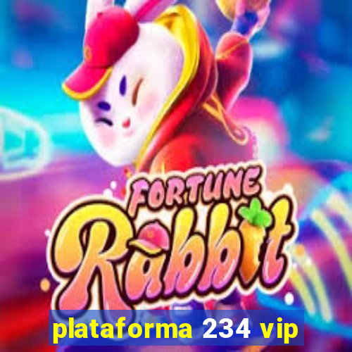 plataforma 234 vip